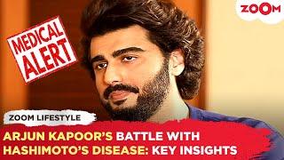 Arjun Kapoor's SHOCKING HEALTH STRUGGLE: Everything you need to know about Hashimoto's Disease!