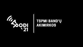 PoDi'21: TSPMI „band'ų“ akimirkos