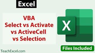 Excel VBA Activate vs Select vs Selection vs ActiveCell