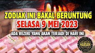 ZODIAK YANG BERUNTUNG HARI SELASA 9 MEI 2023 LENGKAP DAN AKURAT