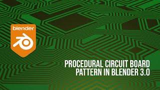 Procedural Circuit board pattern in Blender 3.0