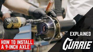 How to Install a Currie 9-Inch Axle | Explained
