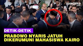 Detik-detik Prabowo Nyaris Jatuh saat Dikerumuni Mahasiswa di Kairo