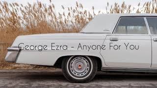 George Ezra - Anyone For You    30 minutos
