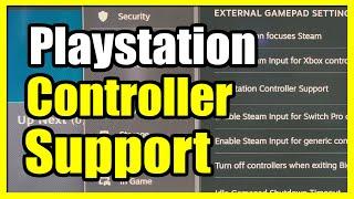 How to Enable PlayStation Controller Support on STEAM (Settings Tutorial)