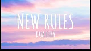 DUA LIPA - NEW RULES (LYRICS)