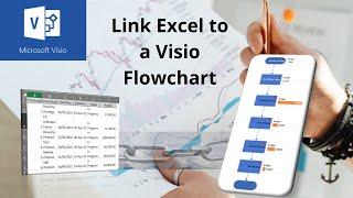 This video explains how to Link Excel to a Visio Flowchart