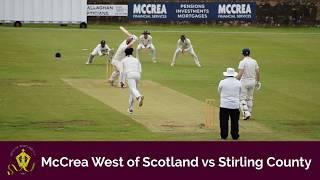 McCrea West of Scotland vs Stirling County (22nd June 2019)