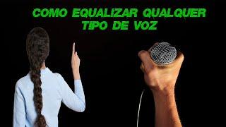 13° Passo da Mixagem - Técnicas de equalização para qualquer tipo de voz