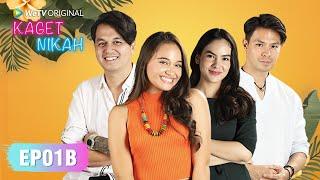 Kaget Nikah EP01B | Aurora Ribero, Kevin Julio | WeTV Original