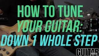 How to Tune Your Guitar Down 1 Whole Step - Guitar Basics