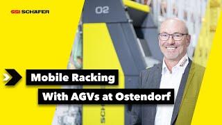 Automation of the Mobile Racking with AGVs at Ostendorf