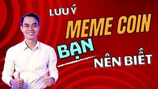 Lưu Ý Chơi Meme Coin 2023 | Những Điều Bạn Nên Biết