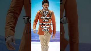 Top 5 Highest Paid Tollywood Actors 2024 #shorts #2024
