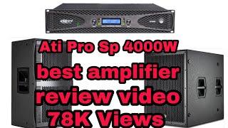 ATI PRO Sp 4000W Best Amplifier Review Video 1M Views technical mix