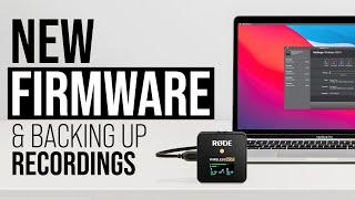 New Wireless GO II Firmware and How to Back Up Recordings