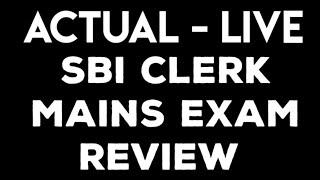 Live || SBI CLERK MAINS EXPECTED CUTOFF || SBI CLERK MAINS 2019 SAFE ATTEMPTS AND EXAM REVIEW