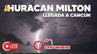 ️ TORMENTA de TRUENOS y RAYOS en CANCÚN  ante la llegada INMINENTE del HURACÁN MILTON ️ EN VIVO 