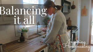 Inspiring homemaking | How to try and balance it all, Homemaking, motherhood & daily life