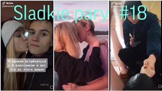 Sladkie pary in Tik Tok #18/МИЛЫЕ ПАРЫ В ТИКТОК/ЛУЧШЕЕ/ПОДБОРКИ/ЛЮБОВЬ