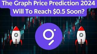 The Graph(GRT) Coin Price Prediction 2024/The Graph(GRT)News Today/The Graph(GRT) Technical Analysis