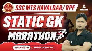SSC MTS Havaldar/ RPF SI Constable | Static GK Marathon Class By Pawan Moral
