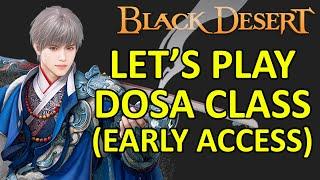 LET'S PLAY DOSA Class Early Access Test Schedule & How to Access Test Server Black Desert Online BDO