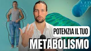 1 MODO PER ATTIVARE IL METABOLISMO