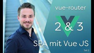 Single Page Application (SPA) mit Vue JS (vue-router einbinden) [HOWTO] Teil 2/2