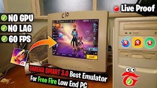 [2024] Garena Smart 3.0 Best Emulator For Free Fire OB44 Low End-PC - 1GB Ram Without GPU & VT