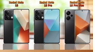 Redmi Note 13 vs Redmi Note 13 Pro vs Redmi Note 13 Pro Plus | Redmi Note 13 Series price in India