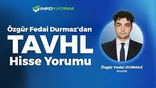 Özgür Fedai Durmaz'dan TAVHL Hisse Yorumu ''16 Ağustos 2024'' I İnfo Yatırım