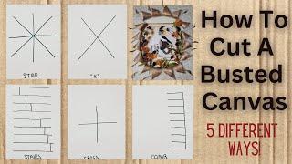 How To Cut A Busted Canvas | Different Ways To Cut A Busted Canvas