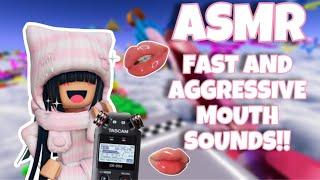 Roblox ASMR ~ FAST and AGGRESSIVE Ear to Ear Mouth Sounds to Scratch your Brain ️ (NO TALKING)