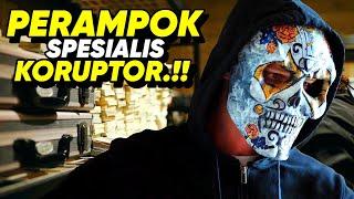 TIM PERAMPOK HANDAL !! MEREKA HANYA MERAMPOK PARA KORUPTOR • ALUR CERITA FILM