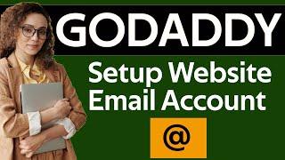 Setup Business  Email In Godaddy Account Webmail Account in Godaddy Website Domain Email Account