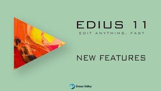 EDIUS 11 Launch Trailer - EDIUS 11 out now!