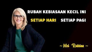 Kebiasaan Kecil Yang Membuat Sukses - Mel Robbins | Motivasi Subtitle Indonesia