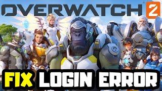 How to FIX Overwatch 2 Login Error!