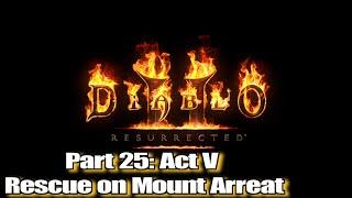 Diablo 2 Resurrected Necromancer Playthrough Part 25 Rescue on Mount Arreat