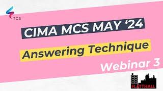 CIMA Management Case Study (MCS) May 2024 (Flatthall) - Webinar 03: Answering Technique