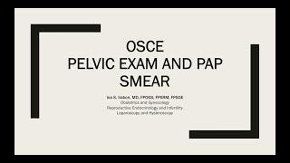 video OSCE PELVIC EXAM AND PAPSMEAR