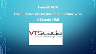 DNP3 Protocol IED RTU Server Outstation Simulator Communicate with VTScada HMI Software