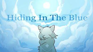 Hiding In The Blue | Animation meme | Warriors OCs | To Morrow