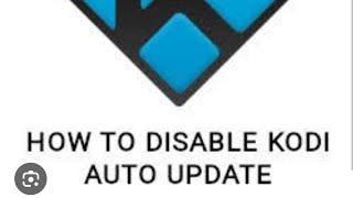 How to disable kodi auto update | Disable Auto Update on Your Kodi | Turn off kodi Update