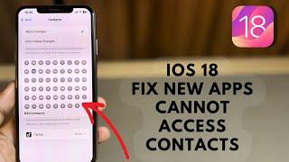 Fix New Apps Can’t Access Contacts On iPhone After iOS 18 Update