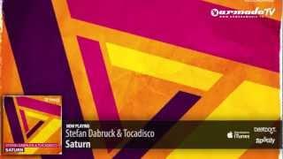 Stefan Dabruck & Tocadisco - Saturn (Original Mix)