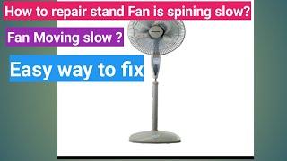 How to repair National Stand Fan very slow ?