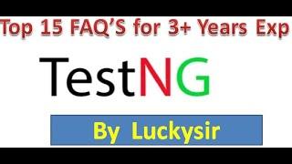 TestNG interview Questions and answers for 3 years Experienced