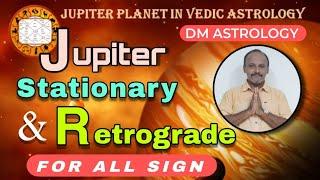 Jupiter Retrograde and Stationary l How affect finance and Social lifel DM Astrology